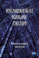 Nobel Veri Madenciliği İle Pazarlama Etkileşimi - Mehtap Sümersan Köktürk Nobel Akademi Yayınları