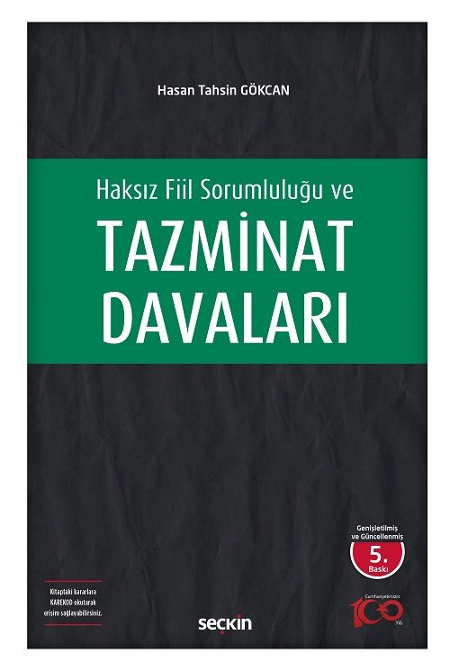 Seçkin Haksız Fiil Sorumluluğu ve Tazminat Davaları - Hasan Tahsin Gökcan Seçkin Yayınları