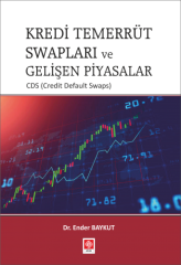 Ekin Kredi Temerrüt Swapları ve Gelişen Piyasalar - Ender Baykut Ekin Yayınları