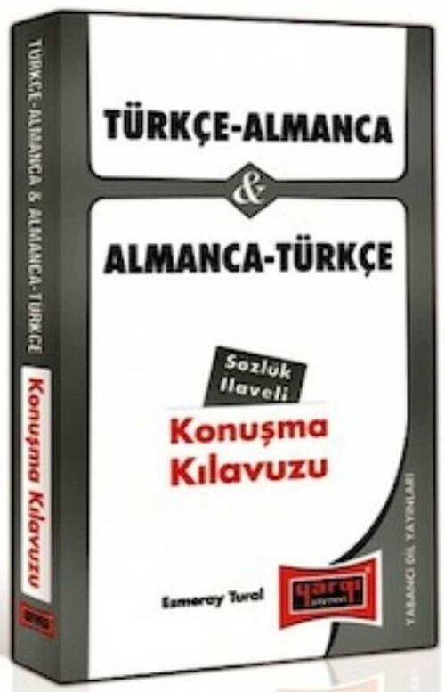 Yargı Türkçe-Almanca ve Almanca-Türkçe Konuşma Kılavuzu Sözlük İlaveli Yargı Yayınları