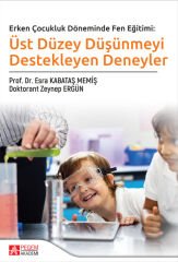 Pegem Üst Düzey Düşünmeyi Destekleyen Deneyler - Esra Kabataş Memiş Pegem Akademi Yayıncılık