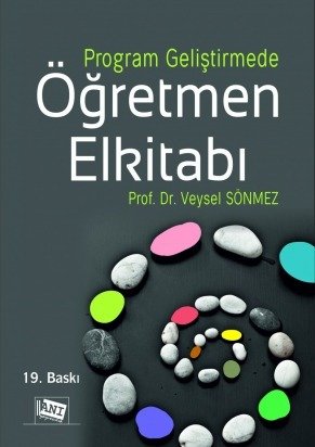 Anı Yayıncılık Program Geliştirmede Öğretmen El Kitabı - Veysel Sönmez Anı Yayıncılık