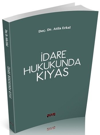 Savaş İdare Hukukunda Kıyas - Atila Erkal Savaş Yayınları