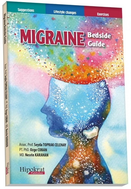 Hipokrat Migraine Bedside Guide - Şeyda Toprak Çelenay, Özge Çoban, Nesrin Karahan Hipokrat Kitabevi