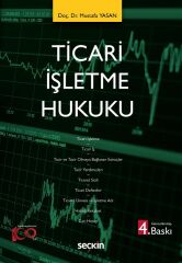 Seçkin Ticari İşletme Hukuku 4. Baskı - Mustafa Yasan Seçkin Yayınları