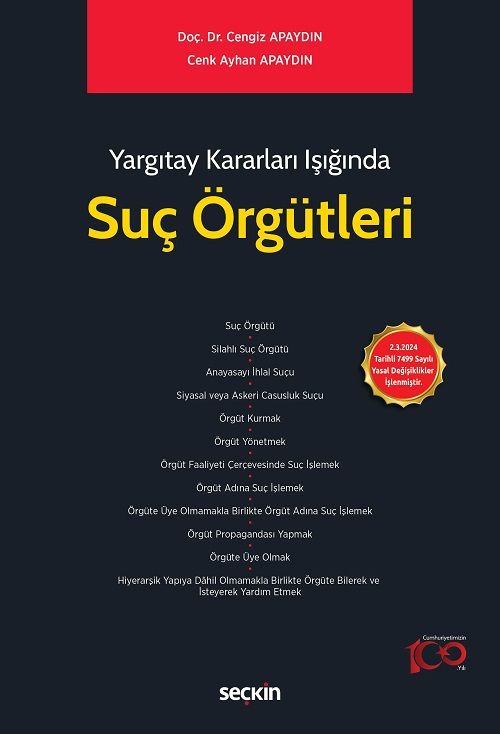 Seçkin Yargıtay Kararları Işığında Suç Örgütleri - Cengiz Apaydın, Cenk Ayhan Apaydın Seçkin Yayınları