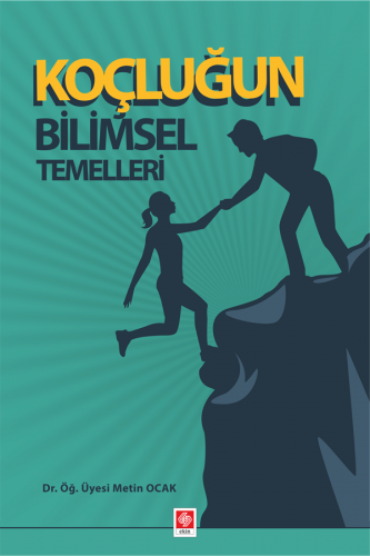 Ekin Koçluğun Bilimsel Temelleri - Metin Ocak Ekin Yayınları