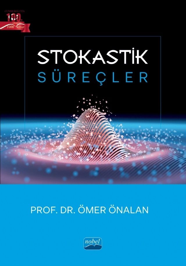 Nobel Stokastik Süreçler - Ömer Önalan Nobel Akademi Yayınları