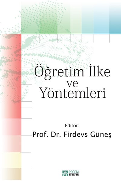 Pegem Öğretim İlke ve Yöntemleri Firdevs Güneş Pegem Akademi Yayıncılık