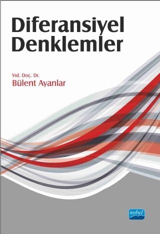 Nobel Diferansiyel Denklemler - Bülent Ayanlar Nobel Akademi Yayınları