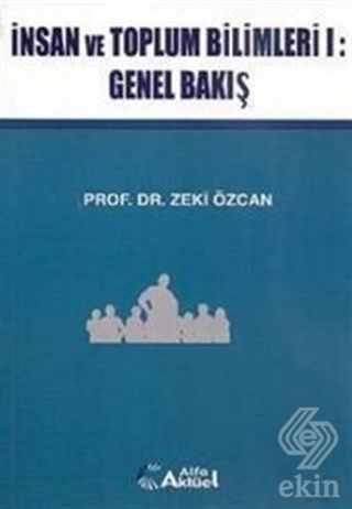 Alfa Aktüel İnsan ve Toplum Bilimleri 1, Genel Bakış - Zeki Özcan Alfa Aktüel Yayınları