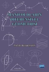 Nobel Manifoldların Diferensiyel Geometrisi - Bayram Şahin Nobel Akademi Yayınları