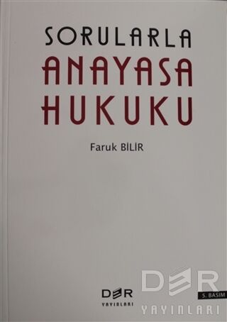 Der Yayınları Sorularla Anayasa Hukuku - Faruk Bilir Der Yayınları