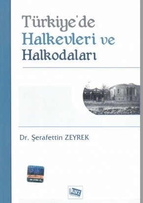 Anı Yayıncılık Türkiye'de Halkevleri ve Halkodaları - Şerafettin Zeyrek Anı Yayıncılık