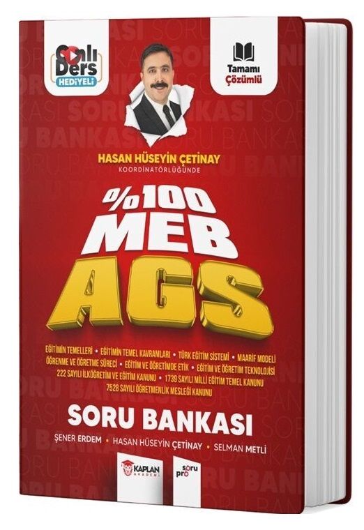 Kaplan Akademi MEB-AGS Eğitimin Temelleri ve Mevzuat Soru Bankası Çözümlü - Hasan Hüseyin Çetinay Kaplan Akademi