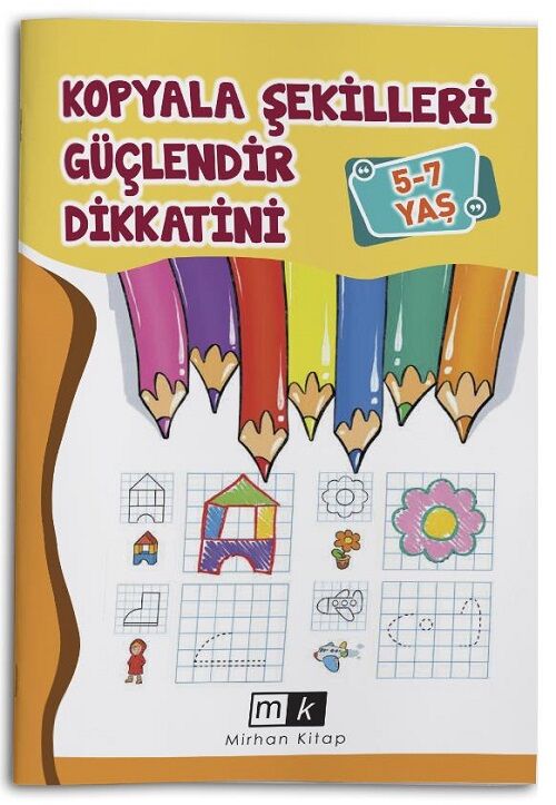 5-7 Yaş Kopyala Şekilleri Güçlendir Dikkatini Mirhan Kitap