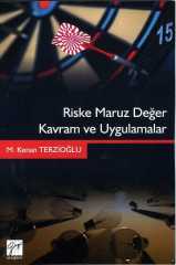 Gazi Kitabevi Riske Maruz Değer Kavram ve Uygulamalar - M. Kenan Terzioğlu Gazi Kitabevi