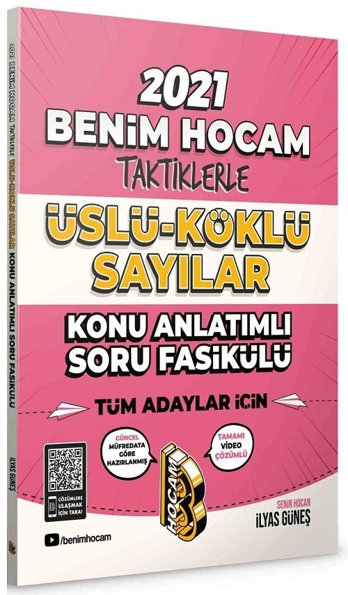 Benim Hocam 2021 YKS TYT AYT Taktiklerle Üslü-Köklü Sayılar Konu Anlatımlı Soru Fasikülü - İlyas Güneş Benim Hocam Yayınları