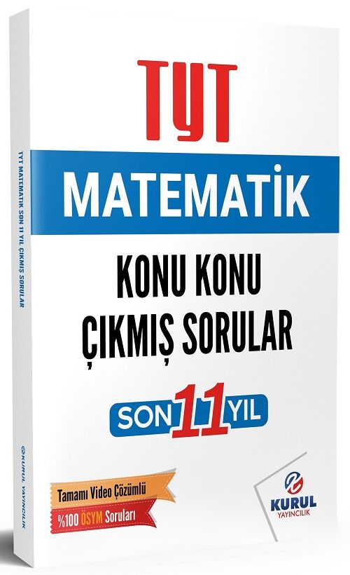 Kurul YKS TYT Matematik Çıkmış Sorular Son 11 Yıl Konu Konu Çözümlü Kurul Yayıncılık