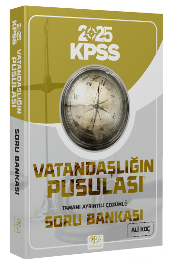 CBA Yayınları 2025 KPSS Vatandaşlık Vatandaşlığın Pusulası Soru Bankası Çözümlü - Ali Koç CBA Yayınları