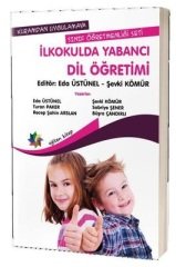 Eğiten Kitap İlkokulda Yabancı Dil Öğretimi - Eda Üstünel, Şevki Kömür Eğiten Kitap