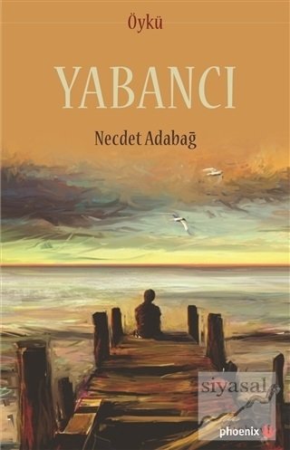 Yabancı - Necdet Adabağ Phoenix Yayınları