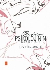 Nobel Modern Psikolojinin Kısa Bir Tarihi - Ludy T. Benjamin Nobel Yaşam