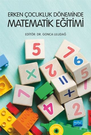 Nobel Erken Çocukluk Döneminde Matematik Eğitimi - Gonca Uludağ Nobel Akademi Yayınları