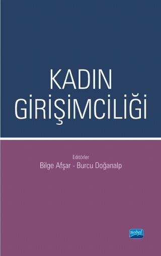 Nobel Kadın Girişimciliği - Bilge Afşar, Burcu Doğanalp Nobel Akademi Yayınları