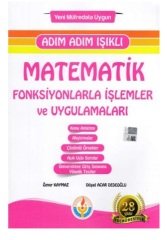 SÜPER FİYAT - Bilal Işıklı Matematik Fonksiyonlarla İşlemler ve Uygulamaları Adım Adım Işıklı Bilal Işıklı Yayınları