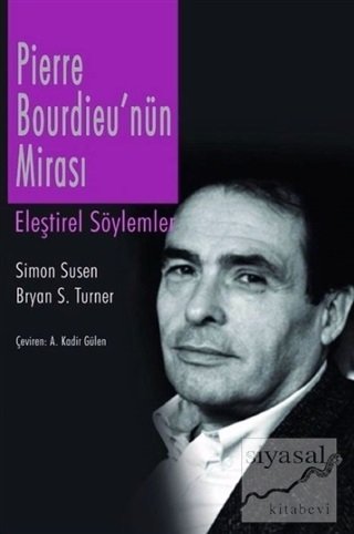 Phoenix Pierre Bourdieu'nün Mirası - Simon Susen, Bryan S. Turner Phoenix Yayınları