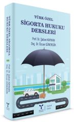 Umuttepe Türk Özel Sigorta Hukuku Dersleri - Şaban Kayıhan, Özcan Günergök Umuttepe Yayınları