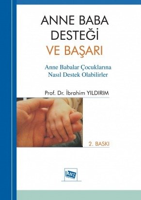 Anı Yayıncılık Anne Baba Desteği ve Başarı - İbrahim Yıldırım Anı Yayıncılık