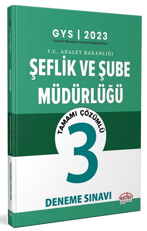 Editör 2023 GYS Adalet Bakanlığı Şeflik ve Şube Müdürlüğü 3 Deneme Çözümlü Görevde Yükselme Editör Yayınları