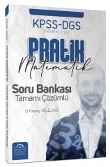 Önder Kıvanç Yeşildağ KPSS DGS Matematik Pratik Soru Bankası Çözümlü - Önder Kıvanç Yeşildağ