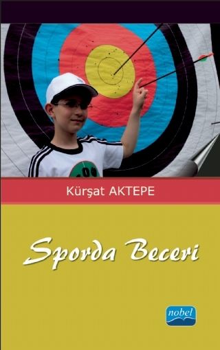 Nobel Sporda Beceri - Kürşat Aktepe Nobel Akademi Yayınları