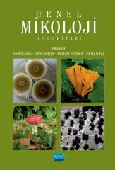 Nobel Genel Mikoloji Ders Kitabı - Ahmet Asan, Faruk Selçuk, Mustafa Sevindik, Gülay Giray Nobel Akademi Yayınları