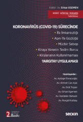 Seçkin Koronavirüs (Covıd-19) Sürecinde Yargıtay Uygulaması - Erhan Egemen Seçkin Yayınları