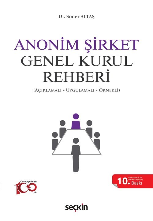 Seçkin Anonim Şirket Genel Kurul Rehberi 10. Baskı - Soner Altaş Seçkin Yayınları