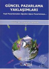 Alfa Aktüel Güncel Pazarlama Yaklaşımları - Çağatan Taşkın Alfa Aktüel Yayınları