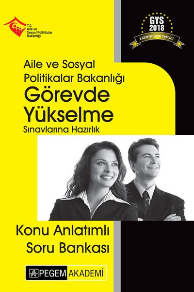 Pegem 2018 GYS Aile ve Sosyal Politikalar Bakanlığı Görevde Yükselme Konu Anlatımlı Soru Bankası Pegem Akademi Yayınları