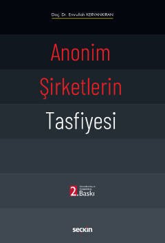 Seçkin Anonim Şirketlerin Tasfiyesi 2. Baskı - Emrullah Kervankıran Seçkin Yayınları