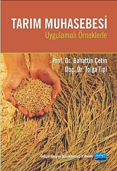 Nobel Tarım Muhasebesi Uygulamalı Örneklerle - Bahattin Çetin Nobel Akademi Yayınları