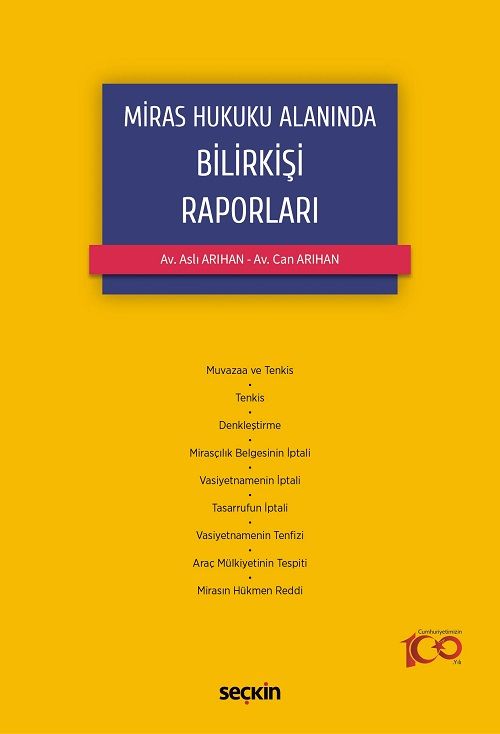 Seçkin Miras Hukuku Alanında Bilirkişi Raporları - Aslı Arıhan, Can Arıhan Seçkin Yayınları