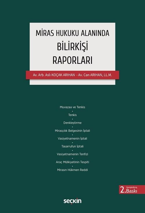 Seçkin Miras Hukuku Alanında Bilirkişi Raporları 2. Baskı - Aslı Arıhan, Can Arıhan Seçkin Yayınları