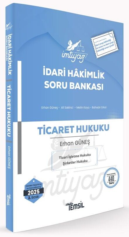 Temsil 2025 İMTİYAZ İdari Hakimlik Ticaret Hukuku Soru Bankası 2. Baskı - Erhan Güneş Temsil Yayınları