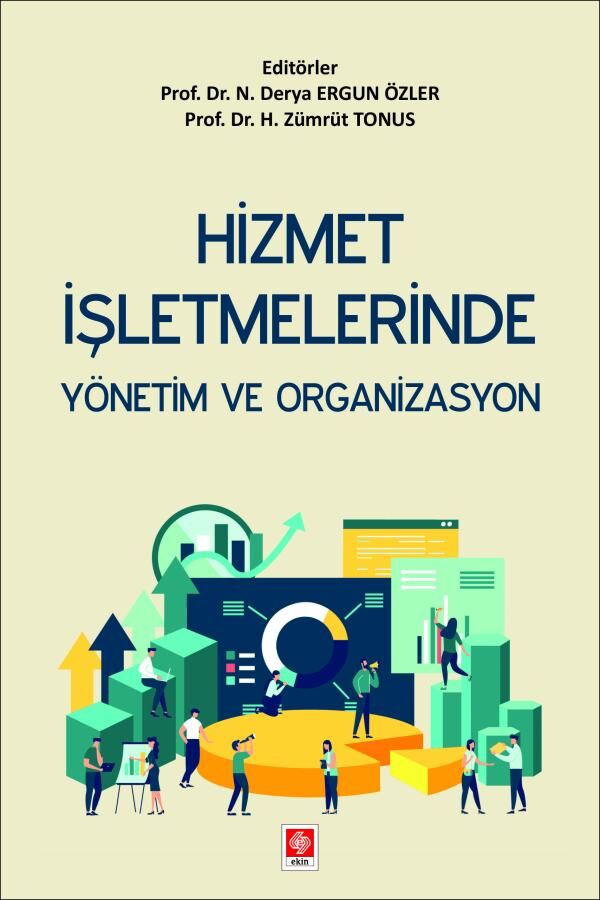 Ekin Hizmet İşletmelerinde Yönetim ve Organizasyon - Derya Ergün Özler Ekin Yayınları