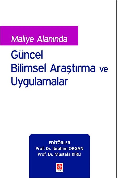 Ekin Maliye Alanında Güncel Bilimsel Araştırma ve Uygulamalar - İbrahim Organ Ekin Yayınları