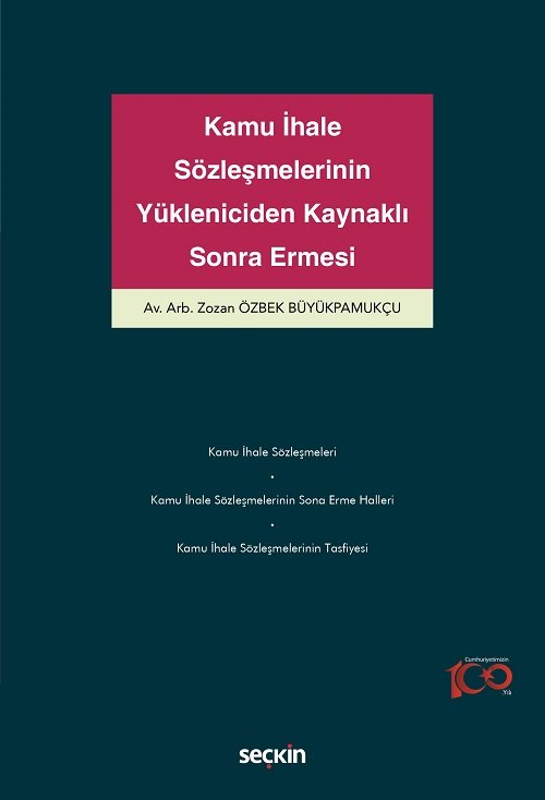 Seçkin Kamu İhale Sözleşmelerinin Yükleniciden Kaynaklı Sona Ermesi - Zozan Özbek Büyükpamukçu Seçkin Yayınları