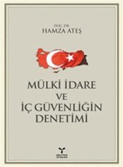 Umuttepe Mülki İdare ve İç Güvenliğin Denetimi - Hamza Ateş Umuttepe Yayınları